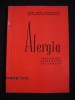 Alergia: Fiziopatologie, Diagnostic, Tratament - N. Gavrilescu (1966) Editura Medicala
