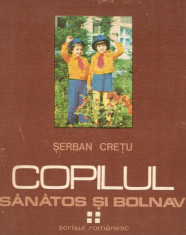 Copilul Sanatos si Bolnav*vol. IV foto