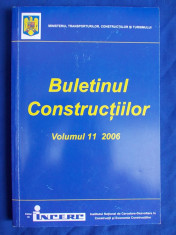 BULETINUL CONSTRUCTIILOR - VOLUMUL 11 [ STRUCTURI DE ZIDARIE ] - 2006* foto