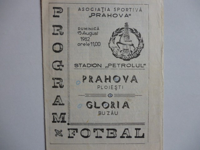Program meci fotbal PRAHOVA Ploiesti - GLORIA Buzau 15.08.1982