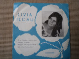 Livia ilcau de-ar fi badea-n sat cu mine disc single 7&quot; vinyl muzica populara, VINIL, electrecord