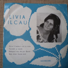 livia ilcau de-ar fi badea-n sat cu mine disc single 7" vinyl muzica populara