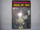 Norman Spinrad - Visul de fier RF3/2, 1994, Nemira