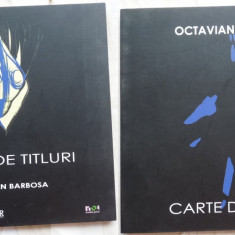 Octavian Barbosa , Carte de titluri , desene de Liana Axinte , 2011 ,cu autograf