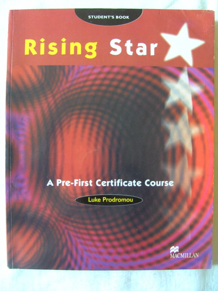 Barcelona rookie theater Student's Book: RISING STAR. A PRE-FIRST CERTIFICATE COURSE", Luke  Prodromou. Limba engleza | arhiva Okazii.ro