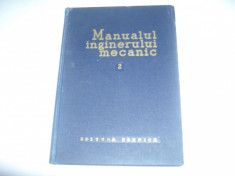 F.CHITULESCU \ M.MUNROE \ AL.SELESTEANU - MANUALUL INGINERULUI MECANIC ~ organe de masini ~ Vol.2. foto