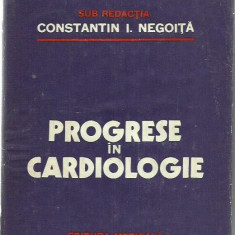 Constantin I. Negoita - PROGRESE IN CARDIOLOGIE