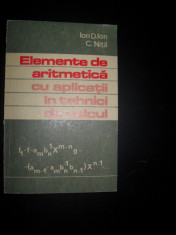 Elemente de aritmetica cu aplicatii in tehnici de calcul ,Ion D. Ion foto
