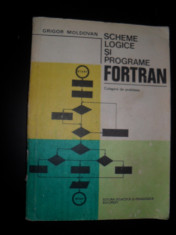 Grigor Moldovan - Scheme logice si programe Fortran foto