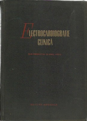 Dr.Emil Viciu - ELECTROCARDIOGRAFIE CLINICA foto