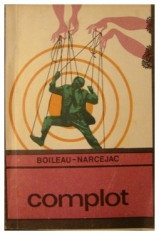 COMPLOT DE BOILEAU-NARCEJAC ,ROMAN POLITIST,COLECTIA ENIGMA,EDITURA UNIVERS1970 foto