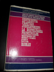 A. Ionascu Contributia practicii judecatoresti la dezvoltarea principiilor dreptului civil roman 2 vol foto