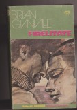 (E1064) - BRIAN GLANVILLE - FIDELITATE, 1987
