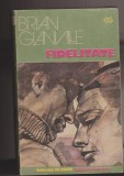 (E1064) - BRIAN GLANVILLE - FIDELITATE