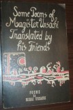 POEME DE MIHAI URSACHI/ SOME POEMS OF MAGISTER URSACHI TRANSLATED BY HIS FRIENDS
