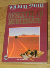 WILBUR SMITH - DESERTUL CU NESTEMATE foto