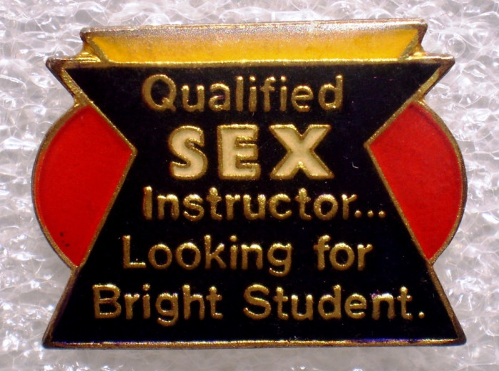 I.119 INSIGNA PIN QUALIFIED SEX INSTRUCTOR BRIGHT STUDENT BADGE