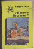 (E1119) - FRANCOISE SEGAN - VA PLACE BRAHMS?, 1991