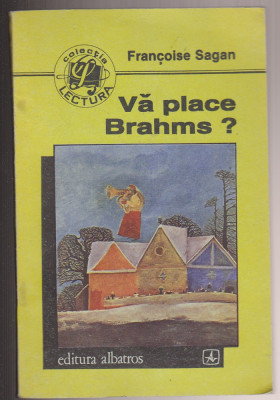 (E1119) - FRANCOISE SEGAN - VA PLACE BRAHMS? foto