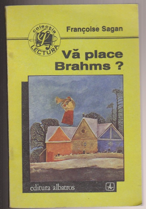 (E1119) - FRANCOISE SEGAN - VA PLACE BRAHMS?