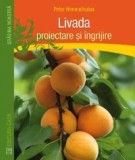 Peter Himmelhuber - Livada - proiectare si ingrijire