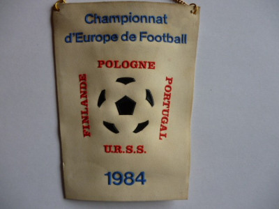 Fanion fotbal Campionatul European 1984 - grupa Finlanda, Polonia, URSS, Portugalia foto