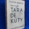 TUDOR ARGHEZI - TABLETE DIN TARA DE KUTY - EDITIA I-A - BUCURESTI - 1933