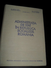 ADMINISTRATIA DE STAT IN REPUBLICA SOCIALISTA ROMANIA - DUMITRU HOLT, VLADIMIR RUSU, GHEORGHE BOBOCEA, EMIL GEORGESCU, NICOLAE ANGHEL foto