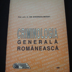 ION GHEORGHIU BRADET - CRIMINOLOGIA GENERALA ROMANEASCA (1993)