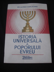 ALFRED HARLAOANU - ISTORIA UNIVERSALA A POPORULUI EVREU {1992} foto