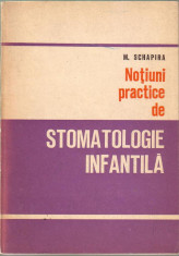 N. Schapira-Notiuni practice de stomatologie infantila foto