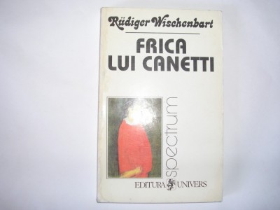Rudiger Wischenbart FRICA LUI CANETTI Documentari la marginea Europei Ed. Univers 1997,s6 foto