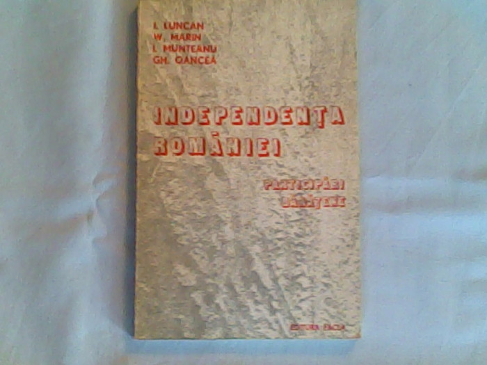 Independenta Romaniei-Participari banatene-I.Luncan,W.Marin,I.Munteanu,Gh.Oancea