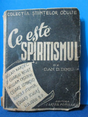 Carte veche romaneasca- Dan D. Dimu- Ce este Spiritismul foto