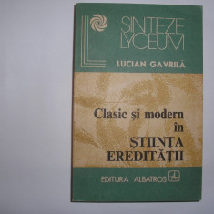 LUCIAN GAVRILA - CLASIC SI MODERN IN STIINTA EREDITATII RF19/2