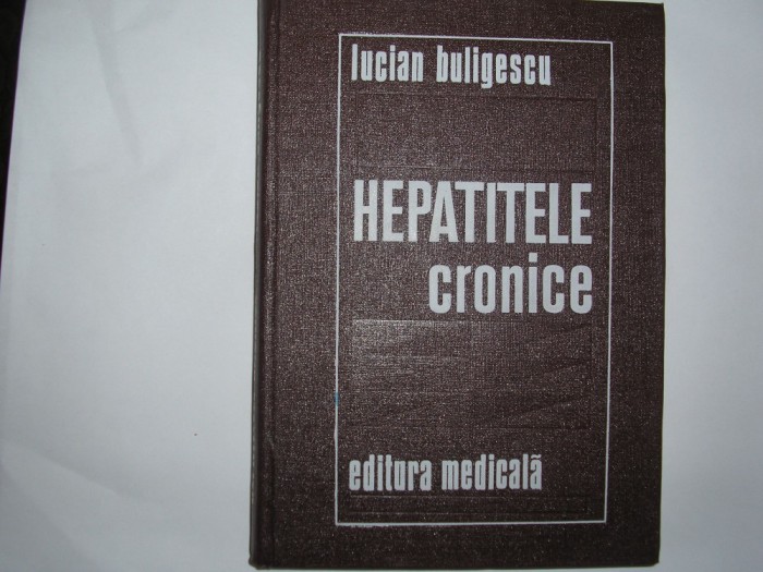 LUCIAN BULIGESCU - HEPATITELE CRONICE {1976} rf3/4