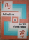 Iulia Istrati-Ghitescu si Chris Bucurescu - Antibioticele in practica stomatologica