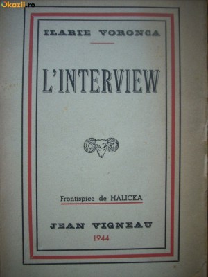 Ilarie Voronca - Interviul / L&amp;#039;Interview - 1944, Editie Princeps - RARITATE foto