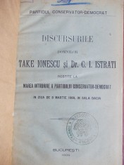 DISCURSURILE DOMNILOR TAKE IONESCU SI DR.C.I.ISTRATI ROSTITE 8 MAR. 1909 *