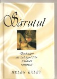 (C3973) SARUTUL, DECLARATII ALE INDRAGOSTITILOR SI PICTURI ROMANRICE , CARTI IN DAR, EDITURA HELEN HEXLEY
