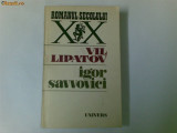 Cumpara ieftin IGOR SAVVOVICI DE VIL LIPATOV ,COLECTIA ROMANUL SECOLULUI XX,EDITURA UNIVERS1987,STARE BUNA, 1987