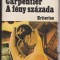 (E1114) - ALEJO CARPENTIER - A FENY SZAZADA (LB. MAGHIARA)