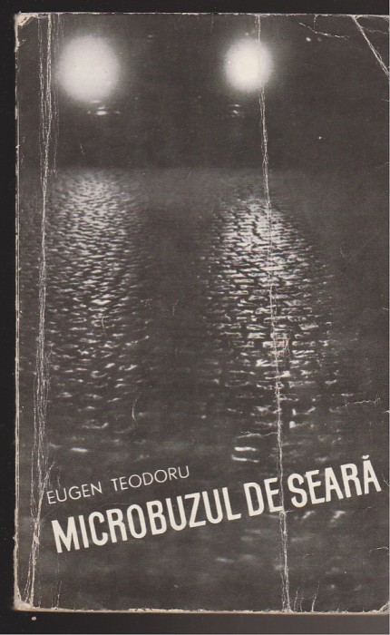 (E1224) - EUGEN TEODORU - MICROBUZUL DE SEARA