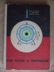 MASINI ELECTRICE SI TRANSFORMATOARE-F.Westfried,Al.Berberianu si L.Salgo- Manual pentru scolile profesionale foto