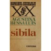 Sibila de Agustina Bessa Luis, Roman, Colectia Romanul Secolului XX, Editura Univers 1986
