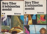 (E1196) - DERY TIBOR - A BEFEJEZETLEN MONDAT (2 VOL.) - LB. MAGHIARA