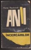 (E1225) - MARIAN NASZKOWSKI - ANII INCERCARILOR, 1966