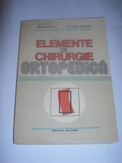 ANDREI VOINEA \ CORNELIU ZAHARIA - ELEMENTE DE CHIRURGIE ORTOPEDICA foto