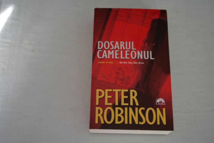 Dosarul Cameleonul - Peter Robinson - Corint - 2013