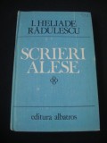 I. HELIADE RADULESCU - SCRIEIRI ALESE {1984}